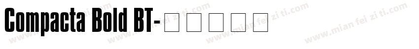 Compacta Bold BT字体转换